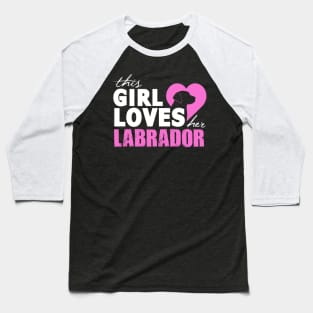 Love Your Labrador Baseball T-Shirt